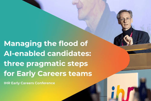 EVENT: Managing the flood of AI-enabled candidates: three pragmatic steps for Early Careers teams