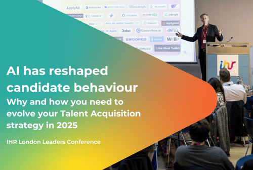 EVENT: AI has reshaped candidate behaviour - why and how you need to evolve your Talent Acquisition